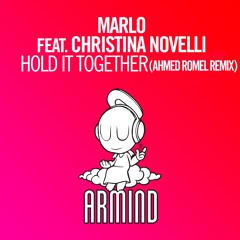 MaRLo feat. Christina Novelli - Hold It Together (Ahmed Romel Remix) @ ASOT 731.