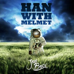 Jon Bovi - Han with Melmet
