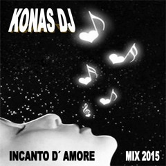 KONAS DJ - INCANTO D�AMORE (MIX 2015)