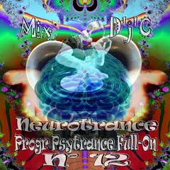 Mix D'j'C - Neurotrance N°12 - Progr Psytrance Full-On -  143 -- 148 Bpm  - N°650  .Flac
