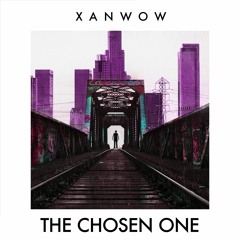 Xanwow - The Chosen One