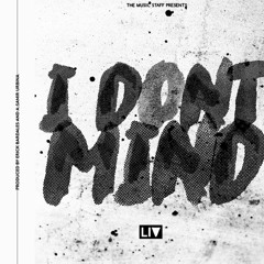 I Don't Mind (Produced by A.Samir Urbina & Erick Bardales)