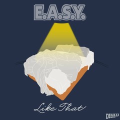 E.A.S.Y. - Like That