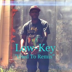 NEW Christian Rap - Low-Key - Used To Remix(@sagwuent  @ChristianRapz)