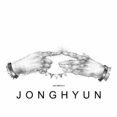 [COVER] JONGHYUN - End of a day (종현 - 하루의 끝)