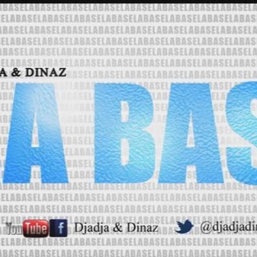 Djadja & Dinaz - La Base