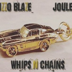 Rizzo Blaze - Whip$ & Chain$ ( Ft. Joule$)