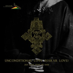 Unconditional Love (feat. Jah Bami) - Suns Of Dub