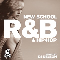 DJ Deleon - New School R&B & Hip-Hop - Goontribe - Mixtape Mondays - 14 Sep 2015