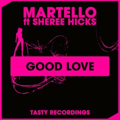 Martello ft Sheree Hicks - Good Love (Audio Jacker Remix)