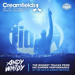 Andy Whitby @ Creamfields 2015  [FREE DOWNLOAD]