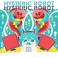 09 HYSTERIC ROBOT