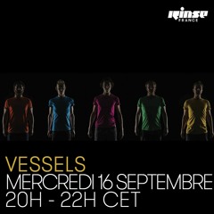 Vessels Rinse France mix (18/9/15)