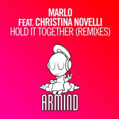 MaRLo feat. Christina Novelli - Hold It Together (Chris Schweizer Remix) [OUT NOW]