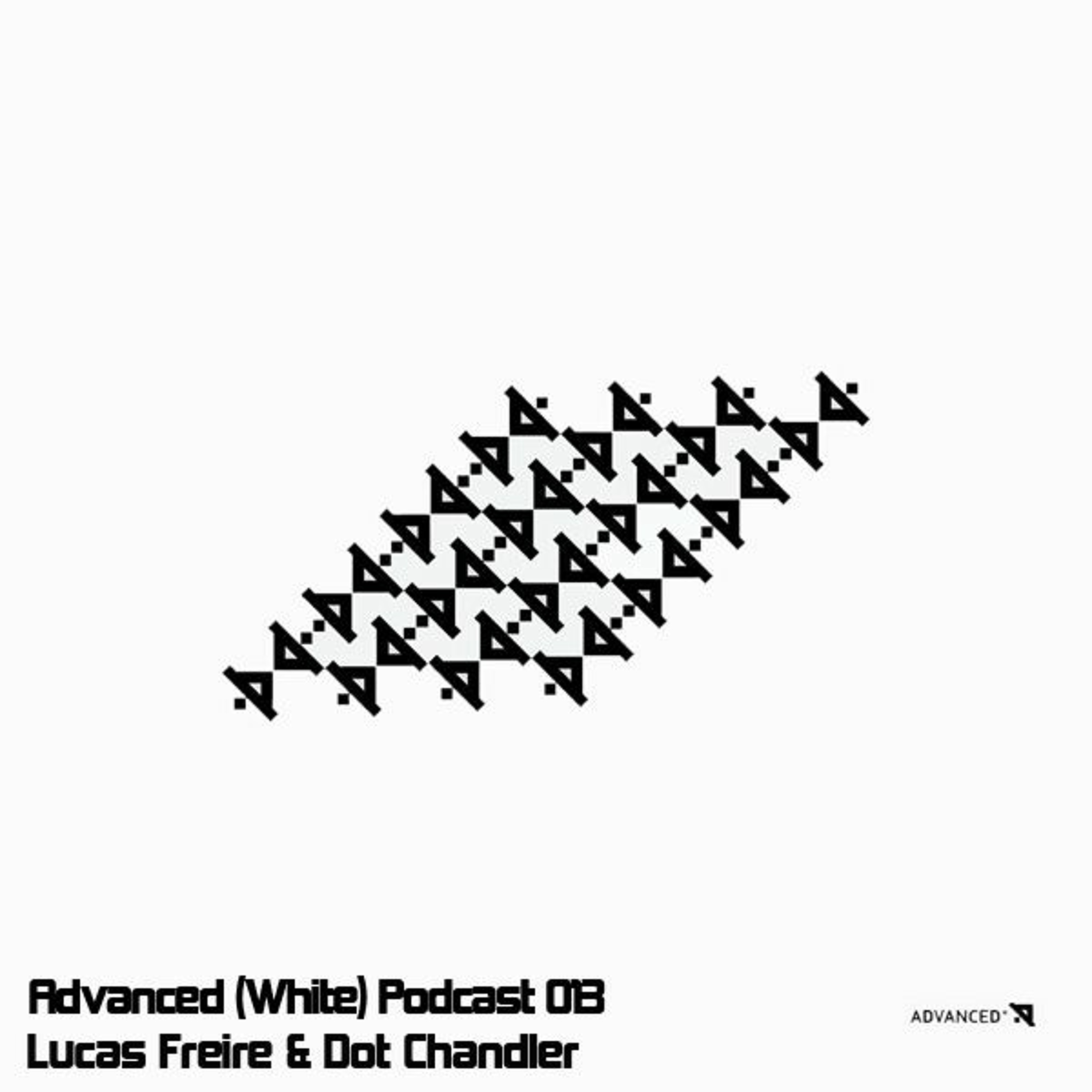 Advanced (White) Podcast 013 with Lucas Freire & Dot Chandler