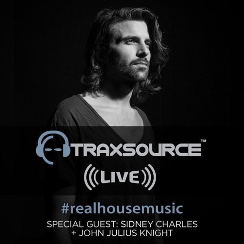 Traxsource LIVE! #32 with Sidney Charles
