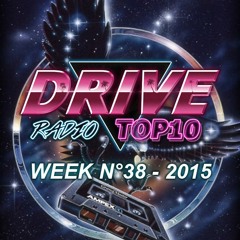 Drive Radio Top 10 Week 38 - 2015