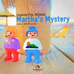 Lazaros Pre, Nickkal - Martha's Mystery (Nickkal's Afro Touch Remix)