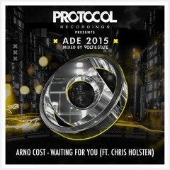 Arno Cost - Waiting For You ft. Chris Holsten (ADE Exclusive)