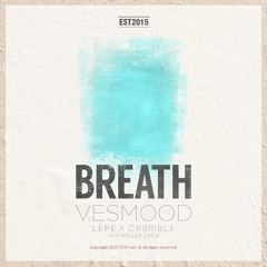 VESMOOD - 1. MIDNIGHT HOUR ("BREATH" MIXTAPE)