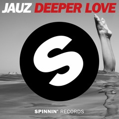 Jauz - Deeper Love (Extended Mix)