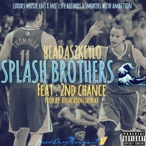 Stream HeadAszKEYLO Splash Brothers (feat. 2ndChancesimpkins) by