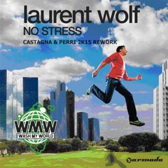 Laurent Wolf - No Stress (Simone Castagna Vs PERRI Future House ReWork)FREE DL