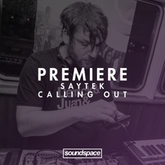 Premiere: Saytek - Calling Out (2ndborn)