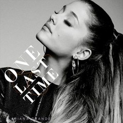 Ariana Grande - One Last Time (hugo mcphees remix)