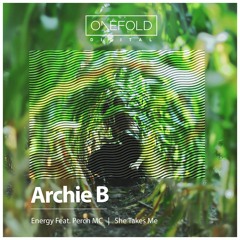 Archie B Ft Perch MC - Energy (Premiere)