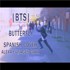 BTS Butterfly SPANISH COVER BY AGUS GOYA & ALEXA EVI