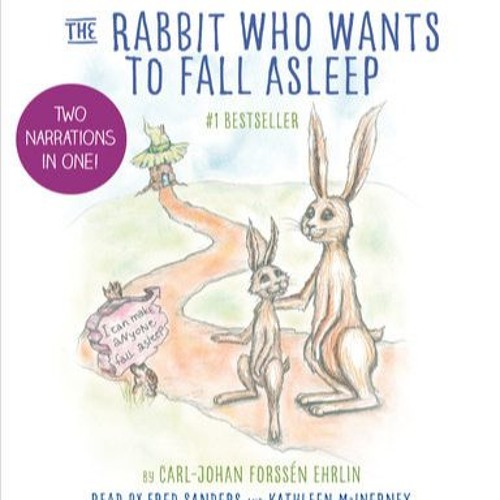 The Rabbit Who Wants to Fall Asleep by Carl-Johan Forssén Ehrlin (Audio Excerpt)
