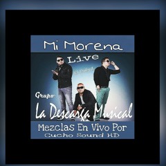 La Descarga Musical Tema - Mi Morena -Mezclas en Vivo por Cucho Soundj Desde La Parada Valle Hermoso