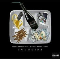Youngins - [Keano Spitta , Cammo , Dre Playa , Piff]