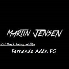 Martin Jensen Tropical Duck Army (Fernando Adan FG -Edit-)