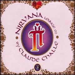 Nirvana Lounge By Claude Challe-Secret Place