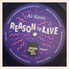 Al Kent "Reason To Live"