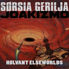 Sørsia Gerilja/Joakizmo - Alle Veit