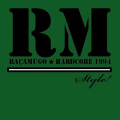 Raçamugo - R.M. Style!