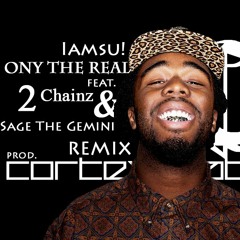 Iamsu! - Only That Real(Remix) feat. 2 Chainz & Sage The Gemini [Download]