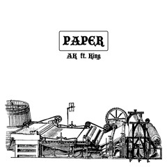 Ak - Paper (Feat. King)(Prod. Uncle A)
