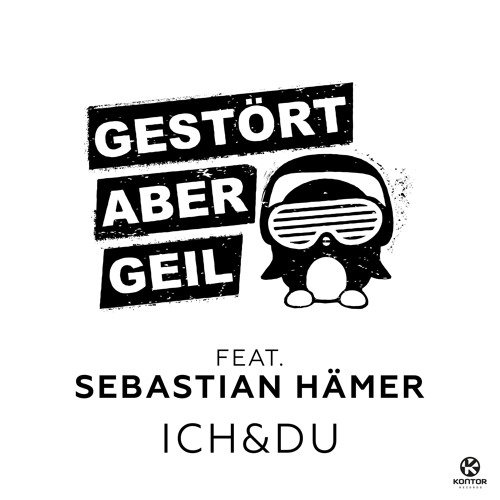 Gestört aber GeiL - Ich & Du (SPYZR Remix)