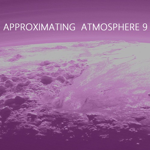 Approximating Atmosphere 9 - for String Quartet