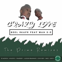 Reel Skaps Feat Man D.O - Crazy Love (Reel Skaps Digital Mix)