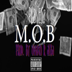 M.O.B (Prod. By Ovidio R. Alba)