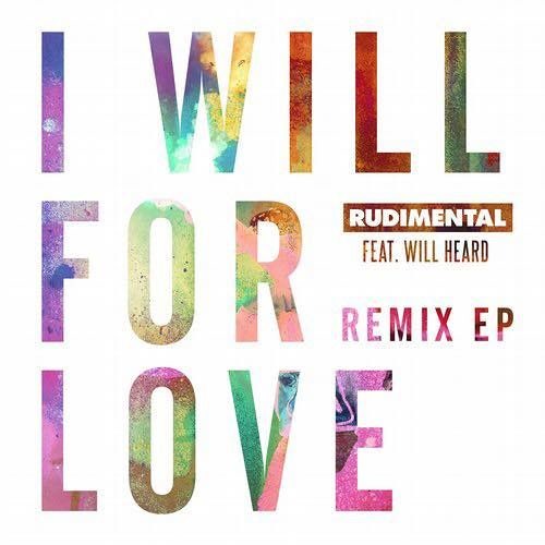 Rudimental ft. Will Heard - I Will For Love (Sonny Fodera Remix) OUT NOW