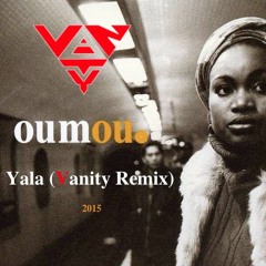 Oumou Sangaré - Yala (Vanity Remix)