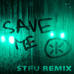 Save Me (feat. Katy B) [STFU Remix]