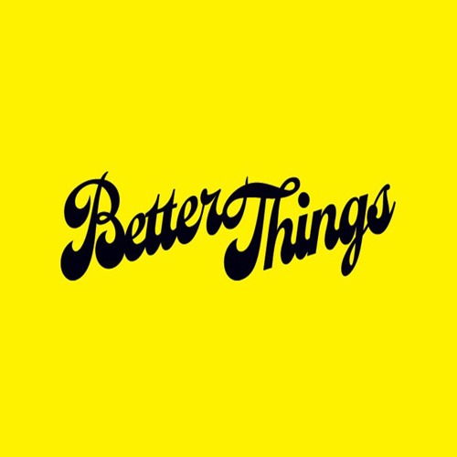 Better Things Feat. Matt Evans X EvanGummo