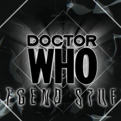 Doctor Who - Legend Stuff